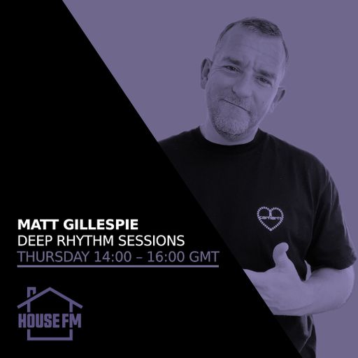 Matt Gillespie - Deep Rhythm Sessions 19 FEB 2026