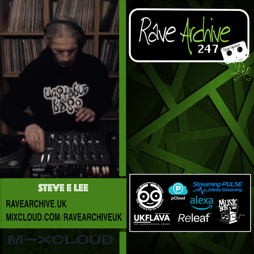 Steve E Lee - Rave Archive 247 - 11.03.25
