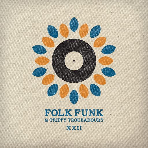 Folk Funk and Trippy Troubadours 22