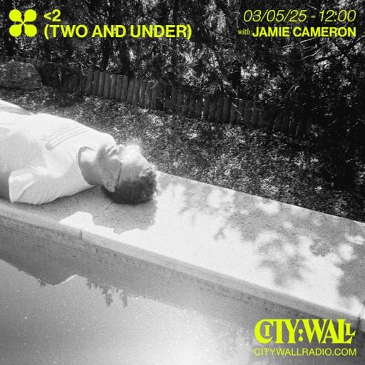 <2 (Two And Under) w/ Jamie Cameron - May 2025
