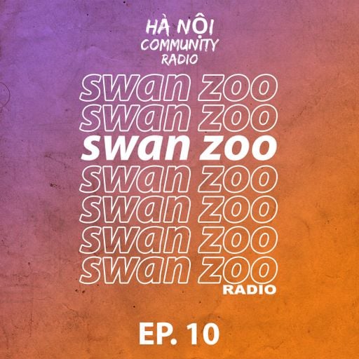 Swan Zoo Ep 10 w/ Joff Cruz 04.06.22