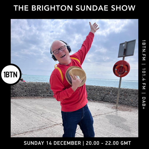The Brighton Sundae Show live braodcast from OnAir - 14.12.25