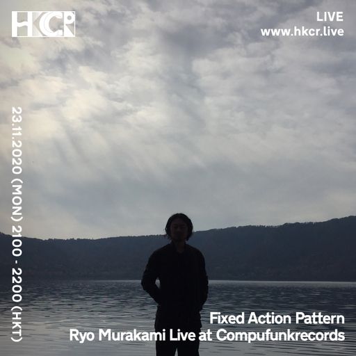 Fixed Action Pattern - Ryo Murakami Live at Compufunkrecords - 23/11/2020