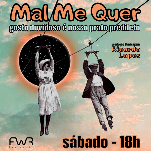 Mal Me Quer 101 - 27.4.2024