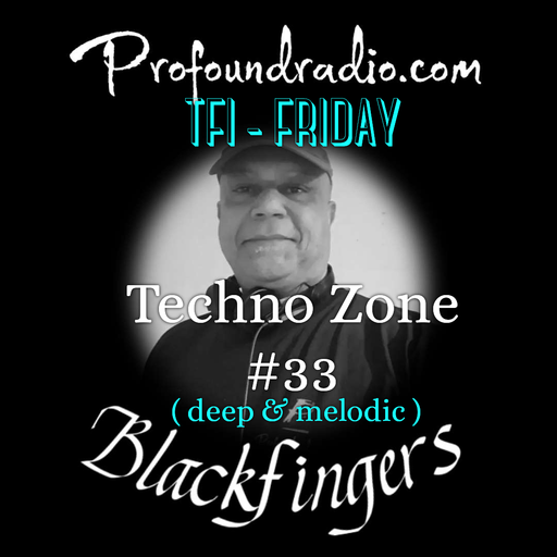 BLACKFINGERS TECHNO ZONE #33 ON TFI - FRIDAY  29-12-23