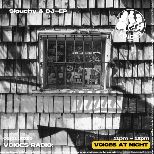 Slouchy & DJ E-P - 02/11/25 - [Voices Radio]