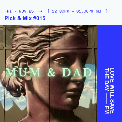 2025-11-07 Pick & Mix | LWSTD-FM