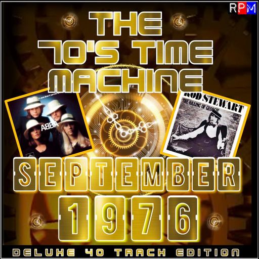 THE 70'S TIME MACHINE - SEPTEMBER 1976  *DELUXE 40 TRACK EDITION*