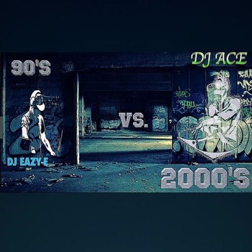 DJ Eazy E x DJ Ace - 90s vs 2000s