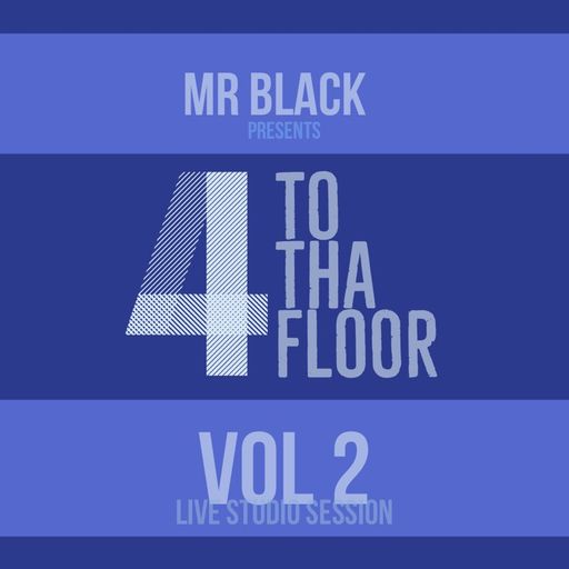 Mr Black - 4 to Tha Floor Vol 2