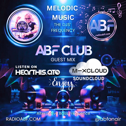 DJ Vik Benno Radio ABF Melodic Guest Mix 003