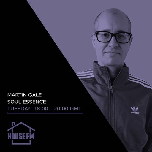 Martin Gale - Soul Essence 29 MAY 2024