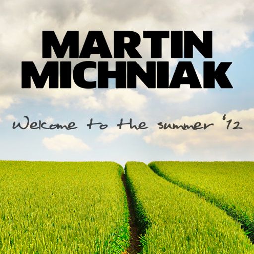 Martin Michniak - Welcome to the Summer '12