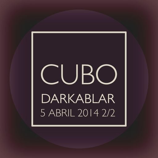 Cubo: Darkablar. 5 Abril 2014 2/2