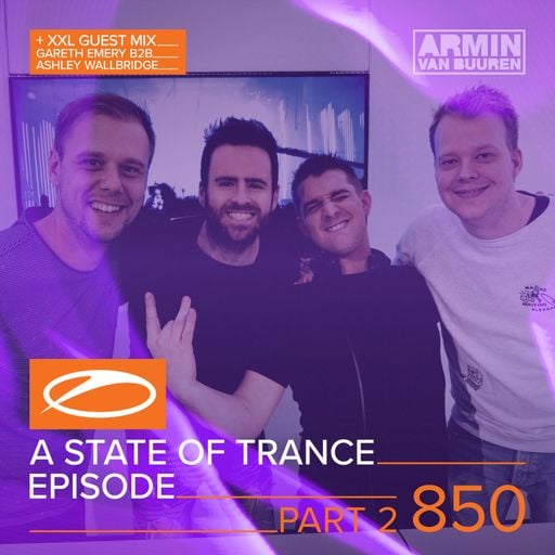 A State of Trance Episode 850 – Part 2 – Armin van Buuren