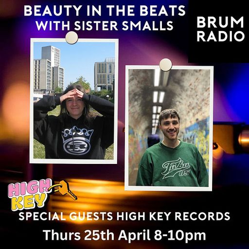 Beauty In the Beats Sister Smalls with High Key Records (25/04/2024)