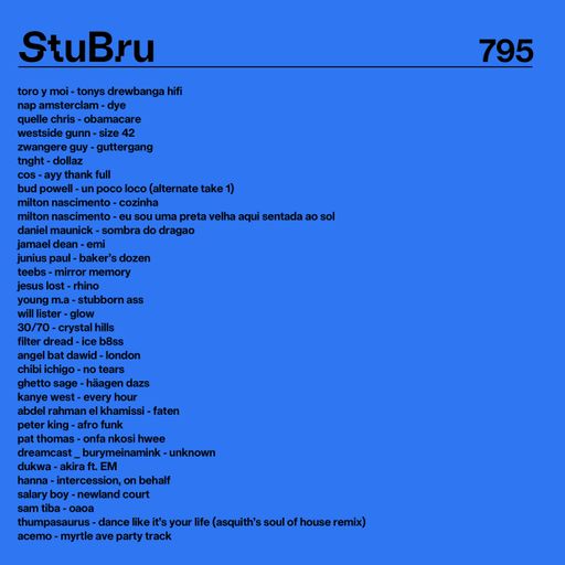 #795 > NEW TORO Y MOI | ASQUITH | WESTSIDE GUNN | SAM TIBA | PAT THOMAS | DANIEL MAUNICK...