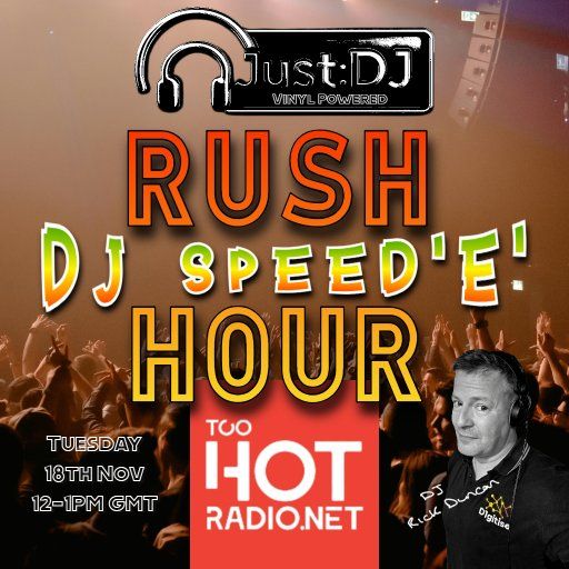 Just:DJ | Rush Hour | DJ Speed'E' - Too Hot Radio - 18/11/2025