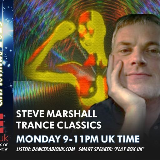 Steve Marshall - Trance Classics - Box UK - 25/12/23