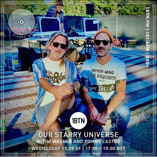 Our Starry Universe with Tommy Castro & Tim Wagner - 15.09.2021