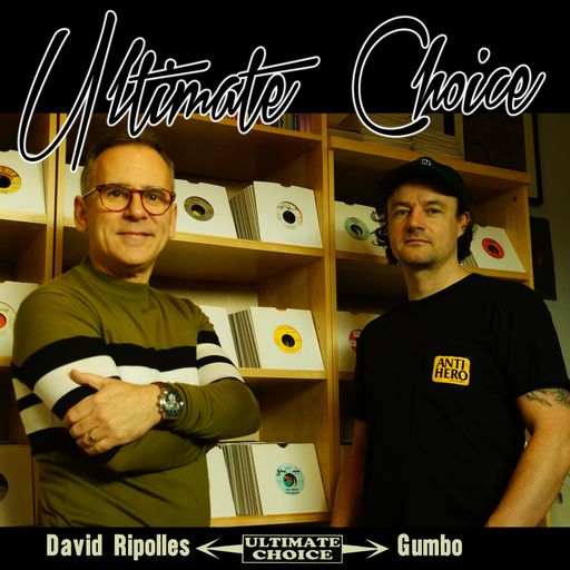 Ultimate Choice w/ David Ripolles & Gumbo - 03.12.17