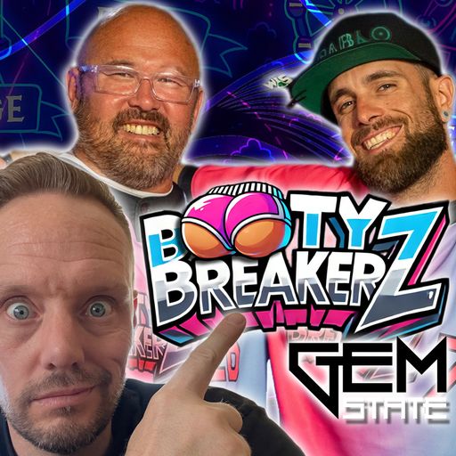 Gem State with The Idahoan and Booty Breakerz - Vol 21