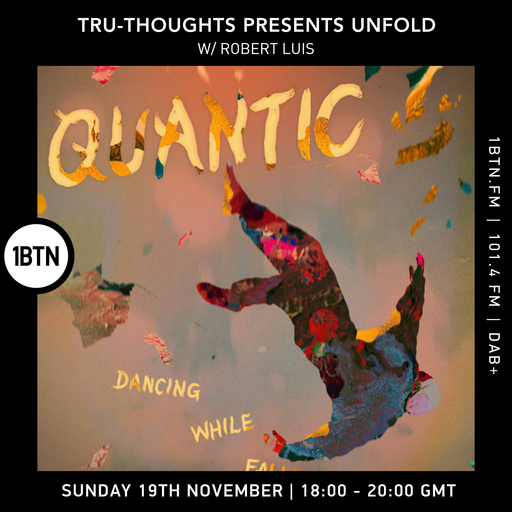 Tru-Thoughts Presents Unfold w: Robert Luis - 19.11.23