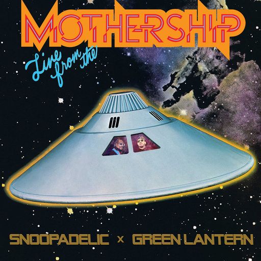 DJ Green Lantern x Snoop Dogg - Live from the Mothership - 2018.09.29