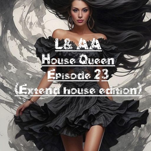 House Queen - Episode 23 ( Extended House edition)