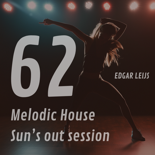 Melodic House Sun's out session
