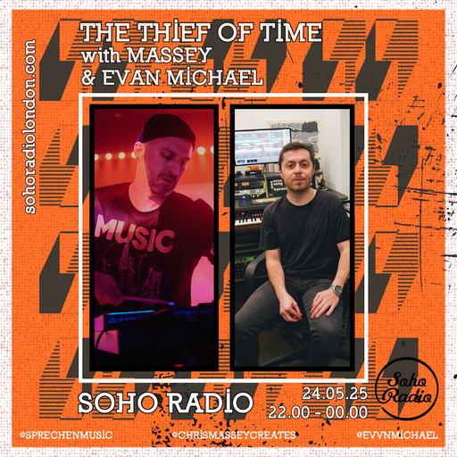 Massey's Thief Of Time with Massey & Evan Michael (24/05/2025)