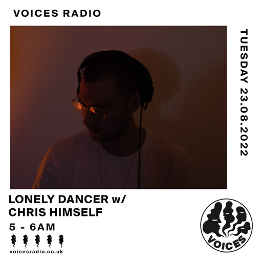 Lonely Dancer w/ Chris Himself - 23/08/22