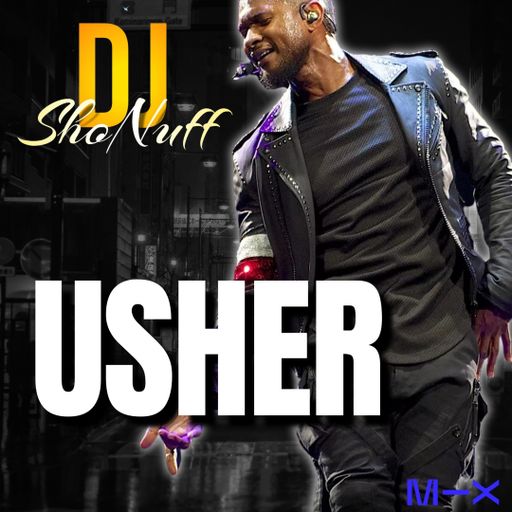 THE USHER R&B SHOW (4SHO)