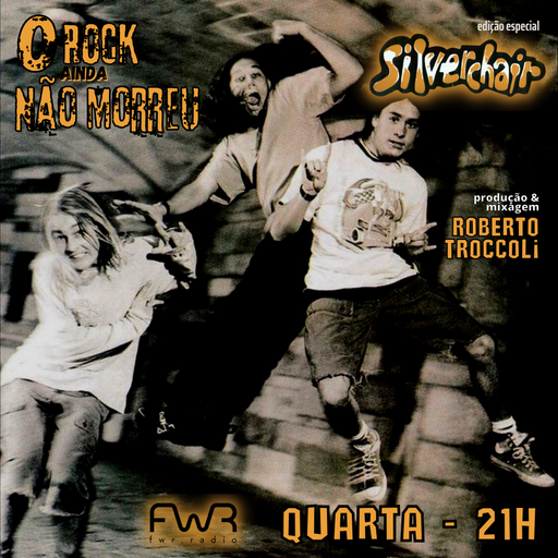 O Rock Ainda Não Morreu 109 - Silverchair - 1.11.20233