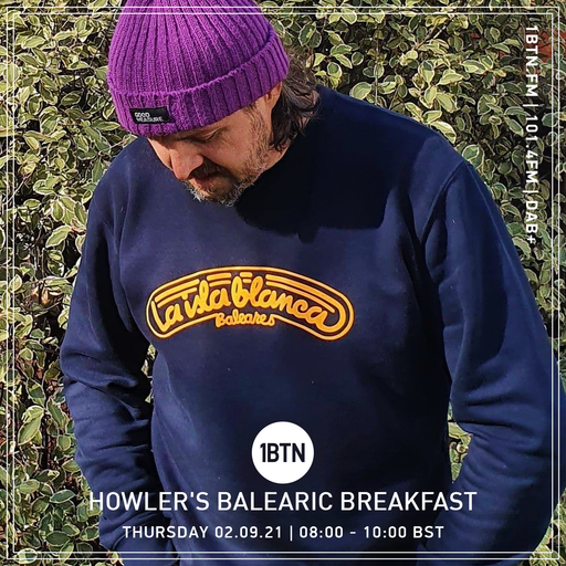 Howlers Balearic Breakdown Breakfast - 02.09.2021