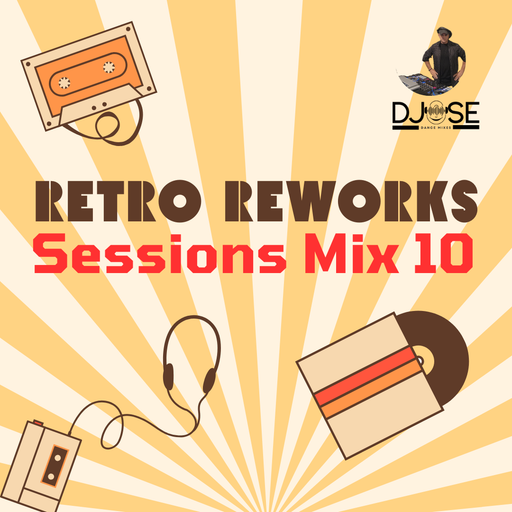 Retro ReWorks Sessions Mix 10