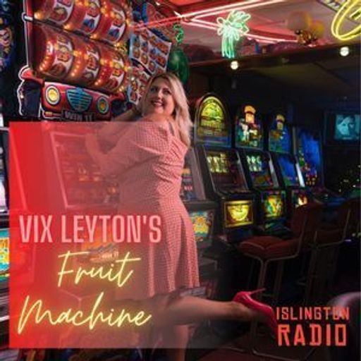 Fruit Machine with Vix Leyton (01/04/2022)