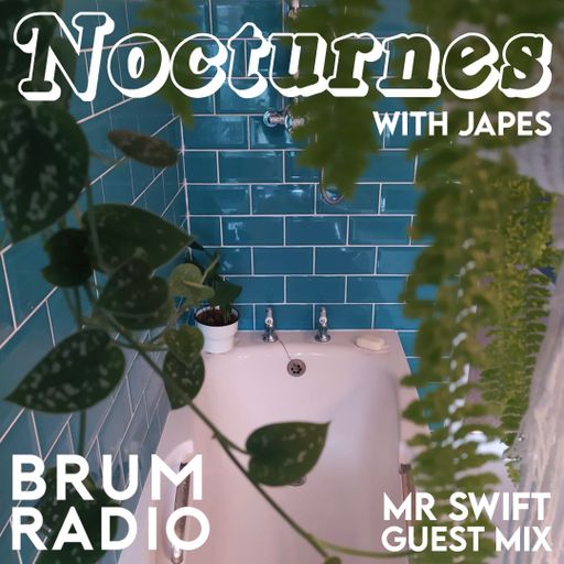Nocturnes with Japes & Mr Swift (04/10/2020)