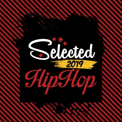 Selected Hip Hop 2019