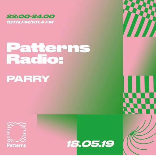 Patterns Radio - 18.05.2019