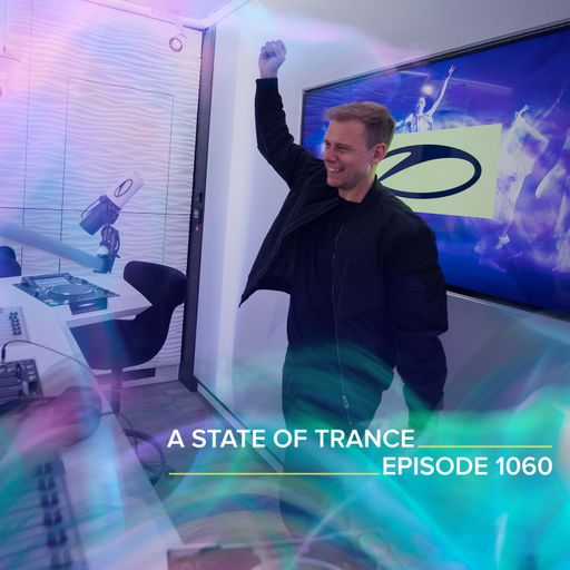 A State of Trance Episode 1060 - Armin van Buuren (ASOT 1060)