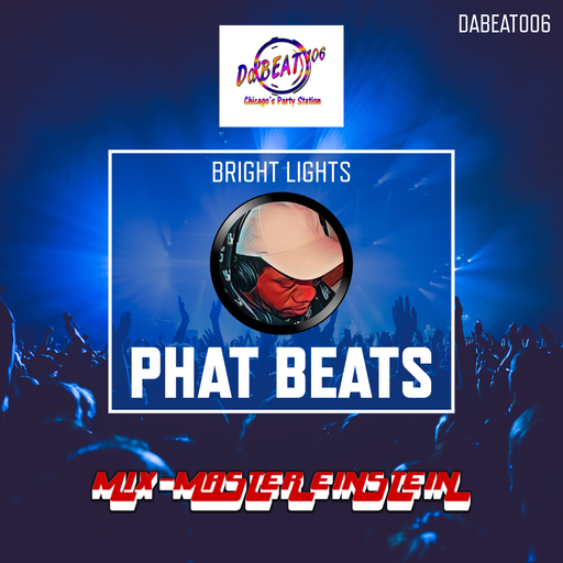 DaBEAT006: Bright Lights, Phat Beats