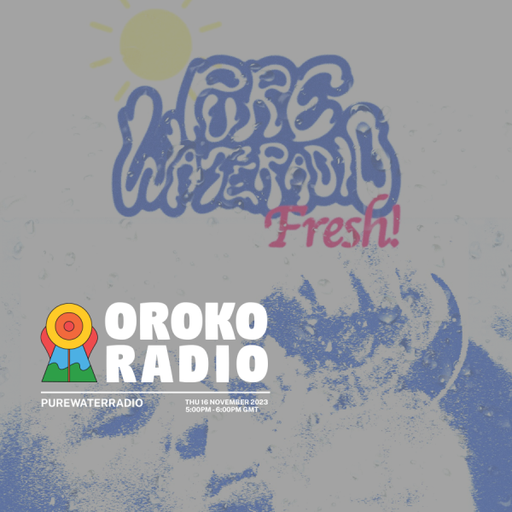 AWA MALLY & KWEY - PUREWATERRADIO - 16th November 2023