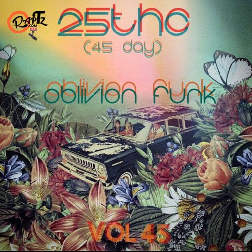 OBLIVION FUNK VOL 45 ~ 25ThC Guest Mix