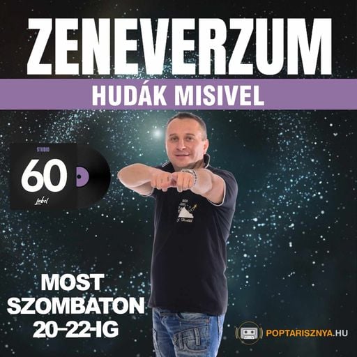 Zeneverzum Hudák Misivel - 60. adás (2024. 08. 31.)