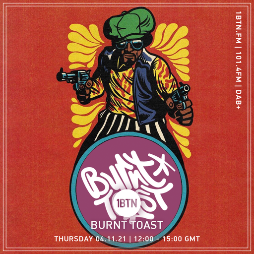 Burnt Toast - 04.11.2021