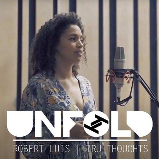 14.03.21 Tru Thoughts Presents Unfold - Robert Luis with Bryony Jarman-Pinto