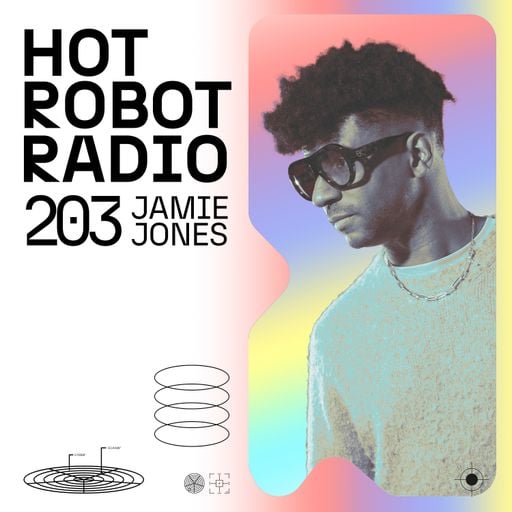 Hot Robot Radio 203