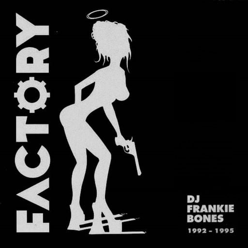 Frankie Bones - Factory 35 (Brooklyn-USA) - 1994