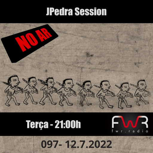 JPedra Session 097 - 12.7.2022